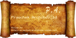 Praschek Archibáld névjegykártya